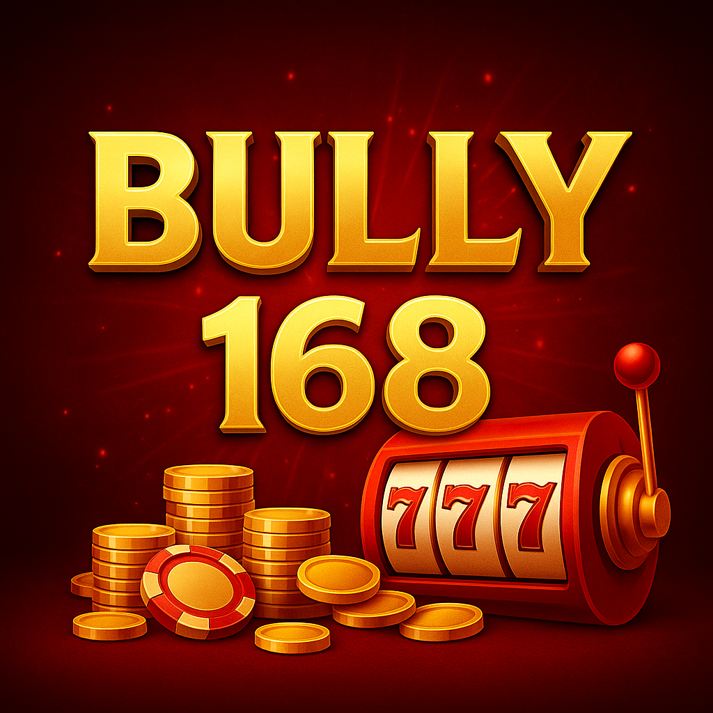 bully 168 เข้าสู่ระบบ