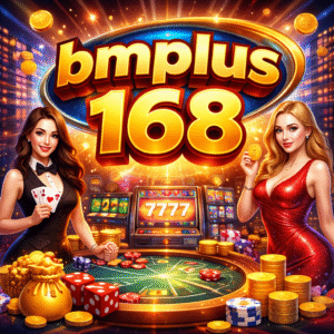 bmplus 168 แพลตฟอร์มเดิมพันออนไลน์ยุคใหม่ ที่ตอบโจทย์ผู้เล่นไทย