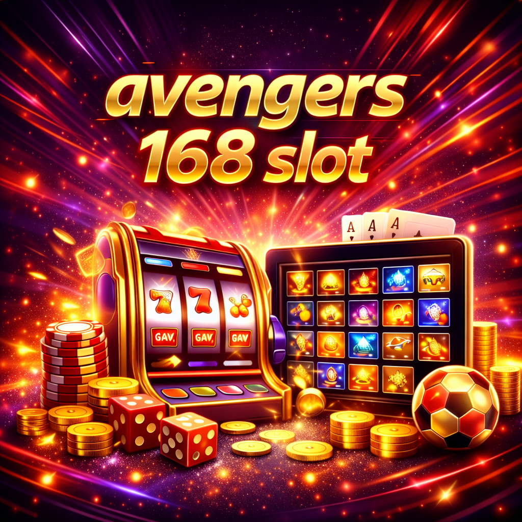 avengers 168 slot สล็อตธีมฮีโร่ที่ตอบโจทย์ผู้เล่นยุคใหม่