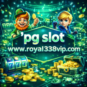 'pg slot www.royal338vip.com เว็บพนันสายสล็อต ครบ จบ ในที่เดียว