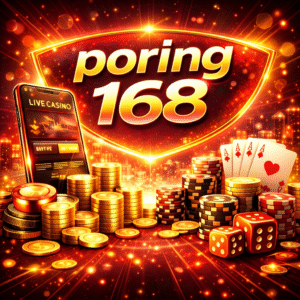 poring 168 เว็บคาสิโนยุคใหม่ ที่ผสานความสนุก ความเสถียรอย่างลงตัว